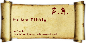 Petkov Mihály névjegykártya